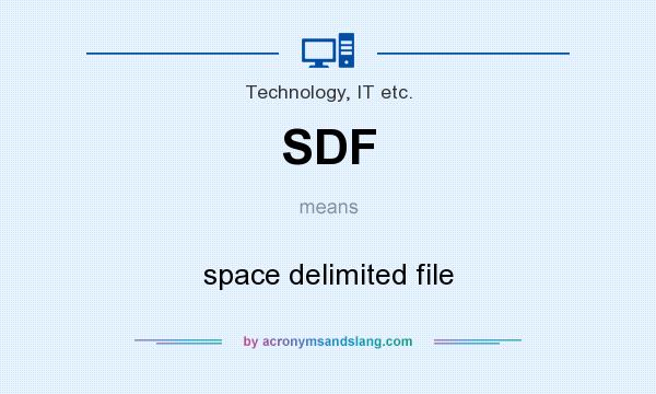 What does SDF mean? It stands for space delimited file