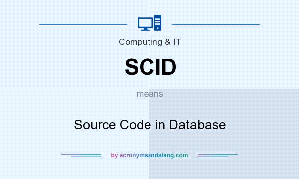 What does SCID mean? It stands for Source Code in Database