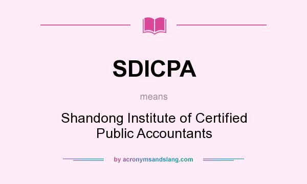 What does SDICPA mean? It stands for Shandong Institute of Certified Public Accountants