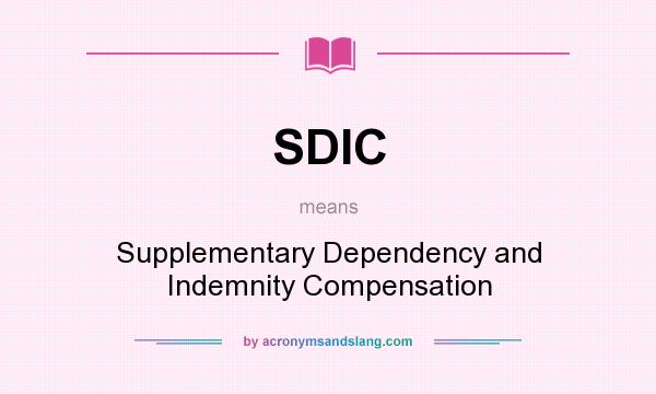What does SDIC mean? It stands for Supplementary Dependency and Indemnity Compensation