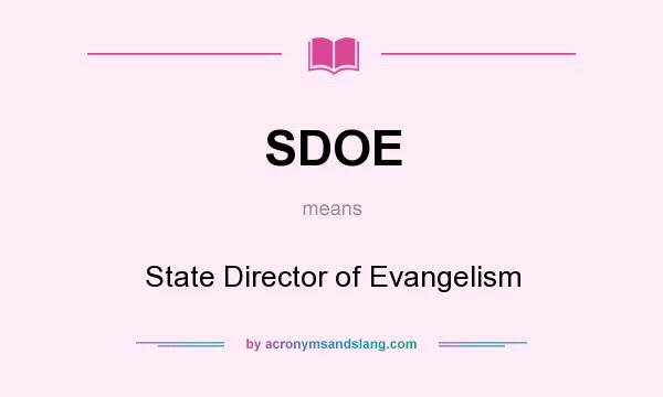 What does SDOE mean? It stands for State Director of Evangelism