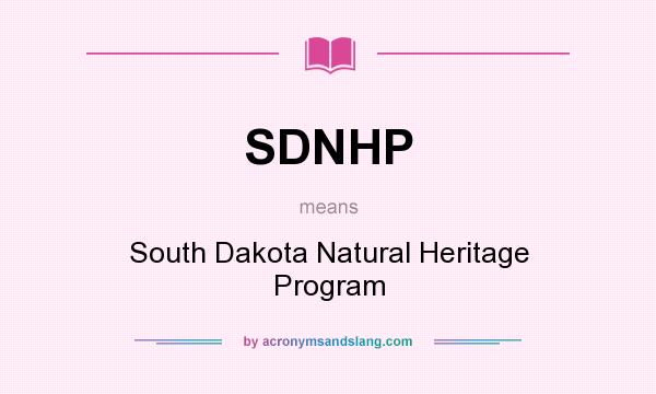 What does SDNHP mean? It stands for South Dakota Natural Heritage Program