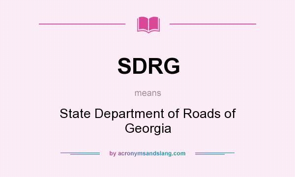 What does SDRG mean? It stands for State Department of Roads of Georgia