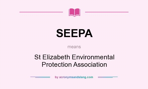 What does SEEPA mean? It stands for St Elizabeth Environmental Protection Association