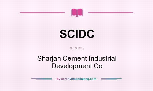 What does SCIDC mean? It stands for Sharjah Cement Industrial Development Co