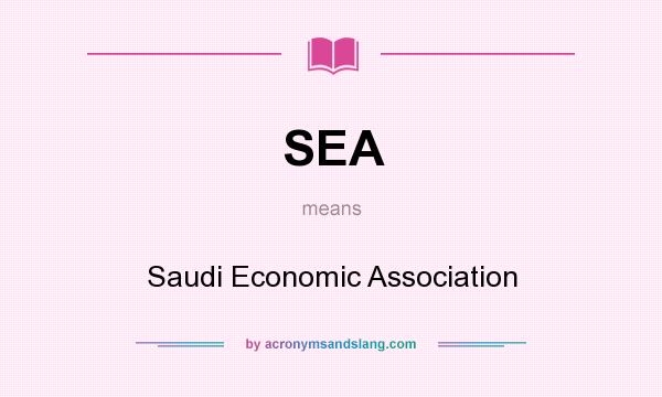 What does SEA mean? It stands for Saudi Economic Association