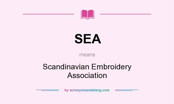 What does SEA mean? It stands for Scandinavian Embroidery Association