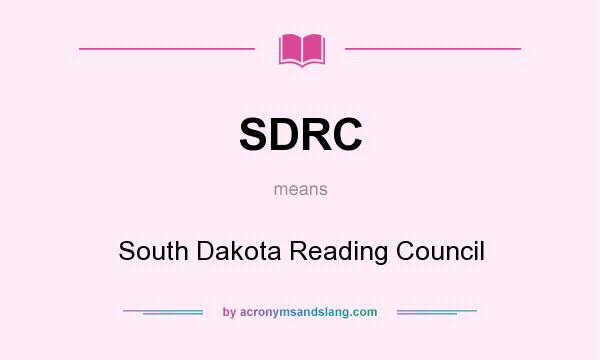 What does SDRC mean? It stands for South Dakota Reading Council