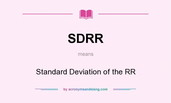 What does SDRR mean? It stands for Standard Deviation of the RR