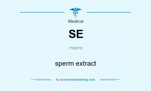 What does SE mean? It stands for sperm extract
