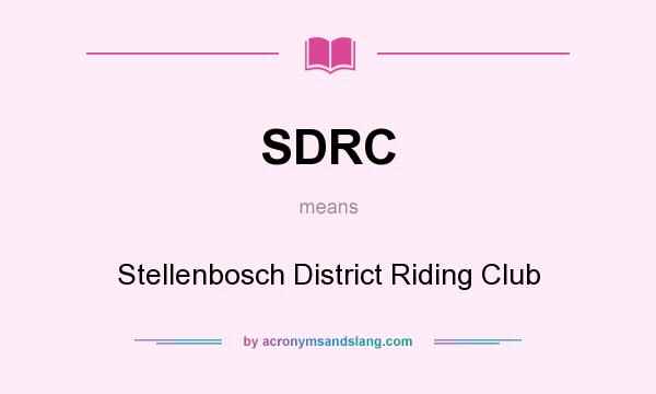 What does SDRC mean? It stands for Stellenbosch District Riding Club