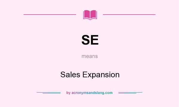 What does SE mean? It stands for Sales Expansion