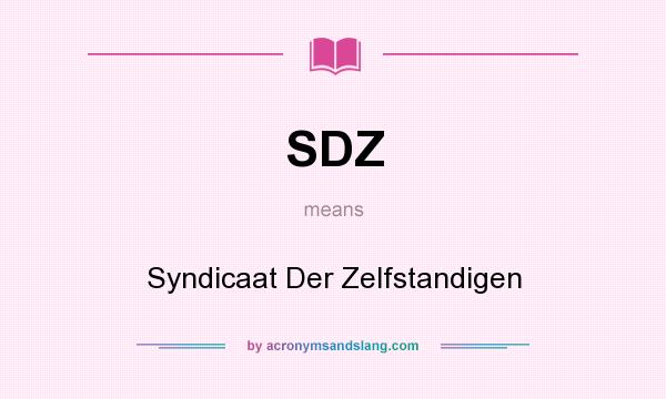 What does SDZ mean? It stands for Syndicaat Der Zelfstandigen