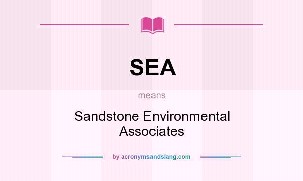 What does SEA mean? It stands for Sandstone Environmental Associates