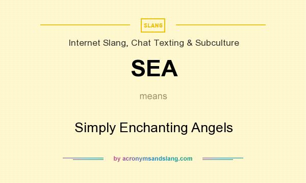 What does SEA mean? It stands for Simply Enchanting Angels