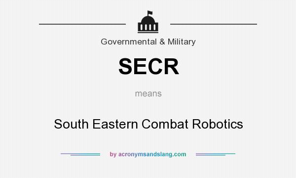 What does SECR mean? It stands for South Eastern Combat Robotics