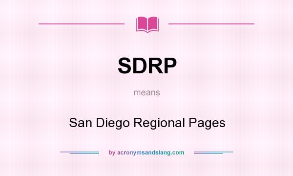 What does SDRP mean? It stands for San Diego Regional Pages