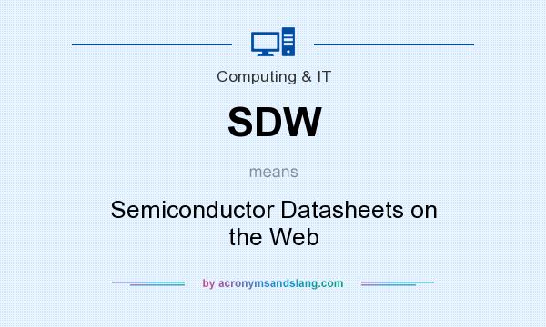 What does SDW mean? It stands for Semiconductor Datasheets on the Web