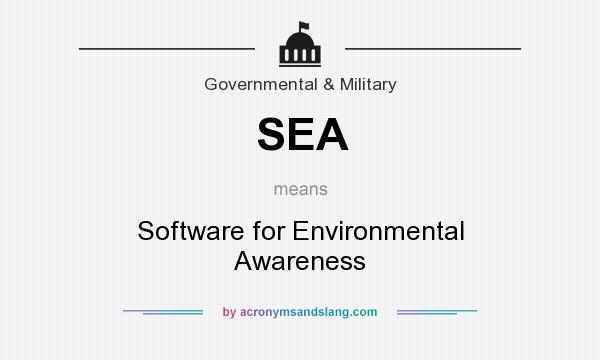 What does SEA mean? It stands for Software for Environmental Awareness