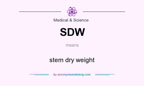 What does SDW mean? It stands for stem dry weight