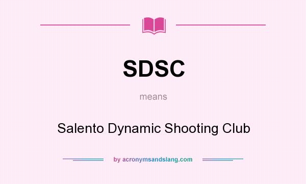 What does SDSC mean? It stands for Salento Dynamic Shooting Club