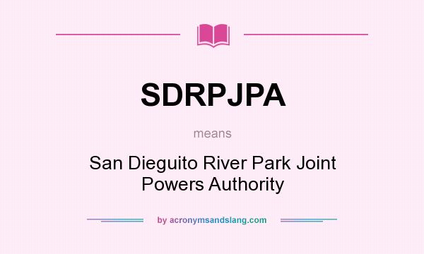 What does SDRPJPA mean? It stands for San Dieguito River Park Joint Powers Authority