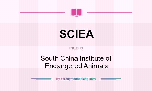 What does SCIEA mean? It stands for South China Institute of Endangered Animals