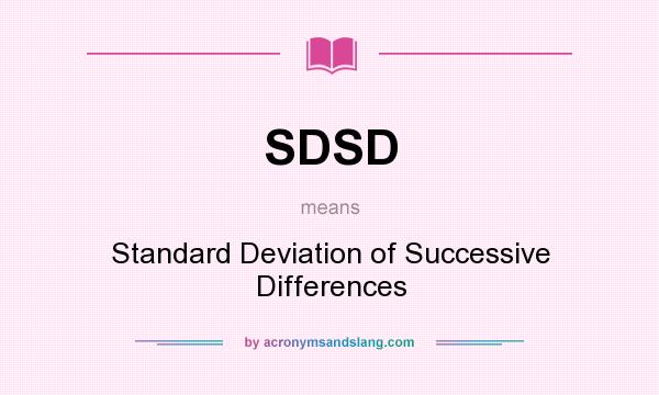 What does SDSD mean? It stands for Standard Deviation of Successive Differences