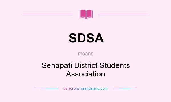 What does SDSA mean? It stands for Senapati District Students Association