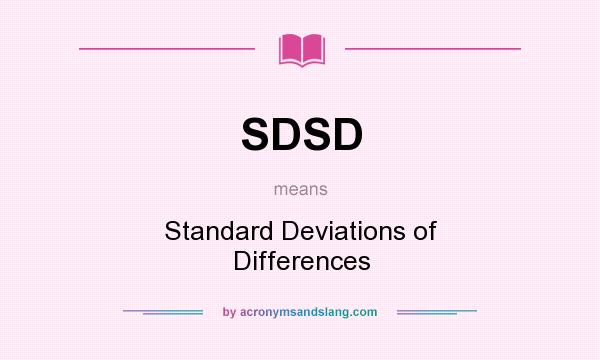 What does SDSD mean? It stands for Standard Deviations of Differences
