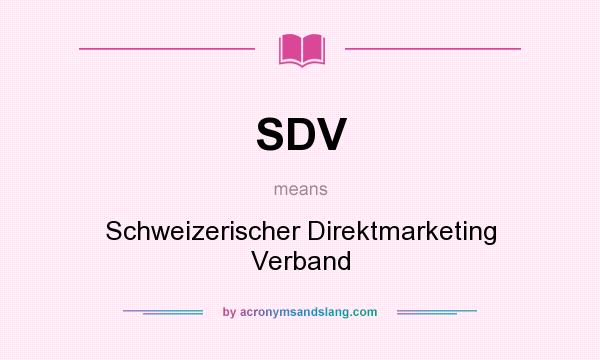 What does SDV mean? It stands for Schweizerischer Direktmarketing Verband