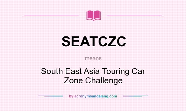 What does SEATCZC mean? It stands for South East Asia Touring Car Zone Challenge