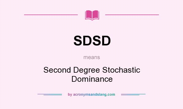 What does SDSD mean? It stands for Second Degree Stochastic Dominance
