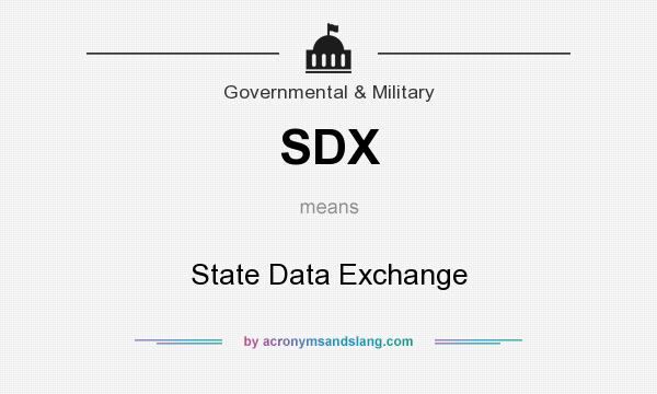 What does SDX mean? It stands for State Data Exchange