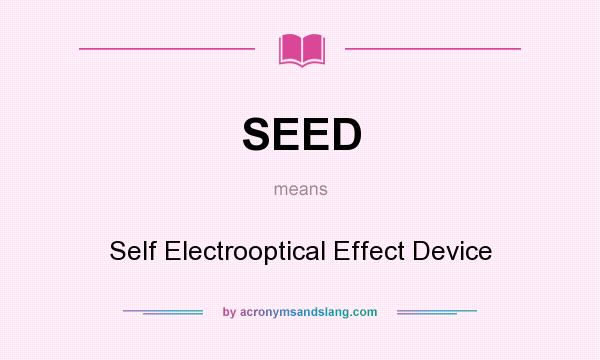 What does SEED mean? It stands for Self Electrooptical Effect Device