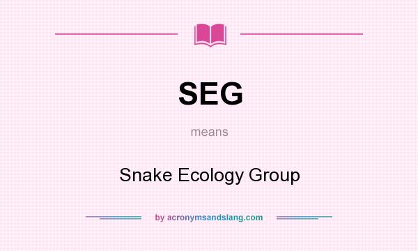What does SEG mean? It stands for Snake Ecology Group