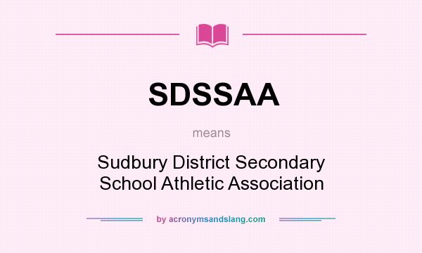 What does SDSSAA mean? It stands for Sudbury District Secondary School Athletic Association