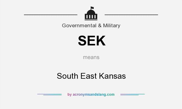 What does SEK mean? It stands for South East Kansas
