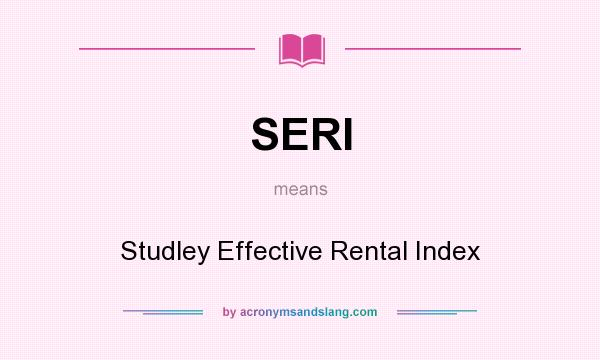 What does SERI mean? It stands for Studley Effective Rental Index