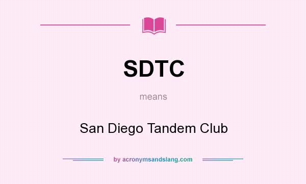 What does SDTC mean? It stands for San Diego Tandem Club