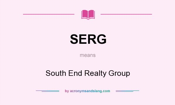 What does SERG mean? It stands for South End Realty Group