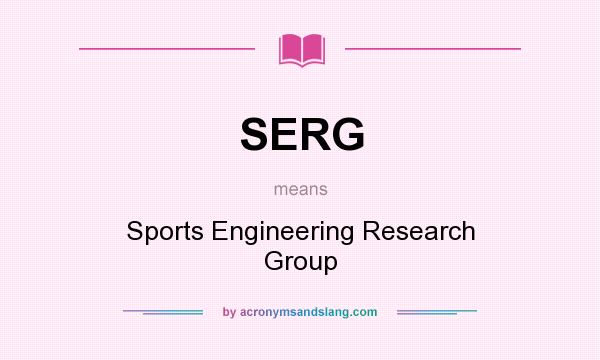 What does SERG mean? It stands for Sports Engineering Research Group