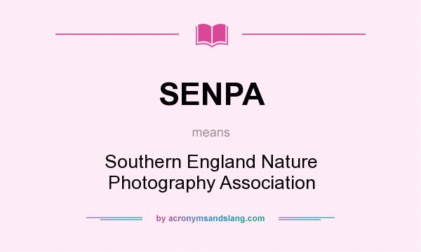 What does SENPA mean? It stands for Southern England Nature Photography Association