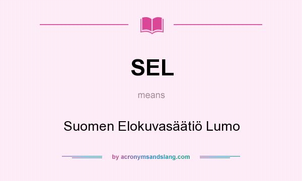 What does SEL mean? It stands for Suomen Elokuvasäätiö Lumo