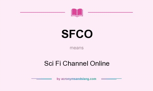 What does SFCO mean? It stands for Sci Fi Channel Online