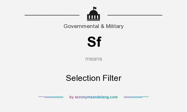 What does Sf mean? It stands for Selection Filter
