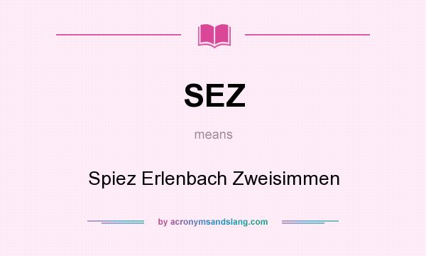 What does SEZ mean? It stands for Spiez Erlenbach Zweisimmen