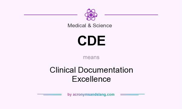What does CDE mean? It stands for Clinical Documentation Excellence