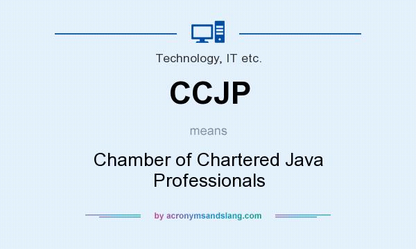 What does CCJP mean? It stands for Chamber of Chartered Java Professionals