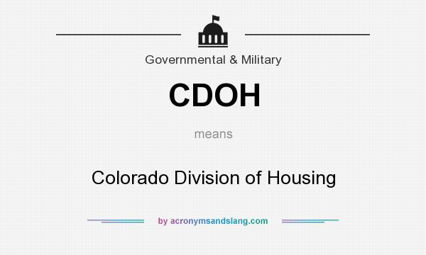 What does CDOH mean? It stands for Colorado Division of Housing
